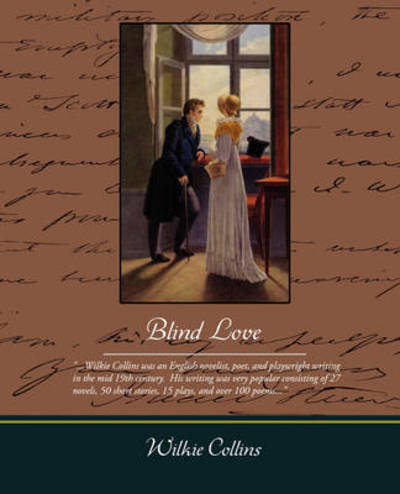 Blind Love - Wilkie Collins - Böcker - Book Jungle - 9781438507972 - 31 december 2008