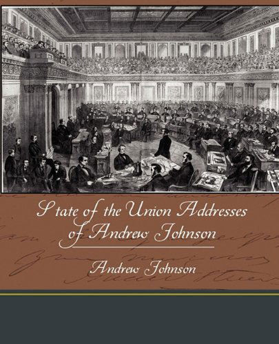 Cover for Andrew Johnson · State of the Union Addresses of Andrew Johnson (Paperback Book) (2010)