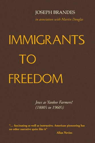 Cover for Joseph Brandes · Immigrants to Freedom: Jews As Yankee Farmers! (1880's to 1960's) (Paperback Book) (2009)