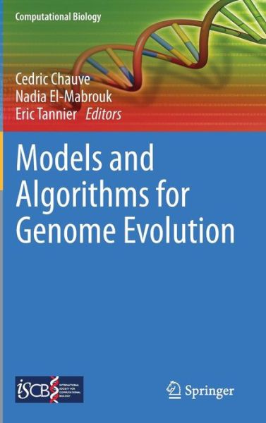 Cover for Cedric Chauve · Models and Algorithms for Genome Evolution - Computational Biology (Innbunden bok) [2013 edition] (2013)