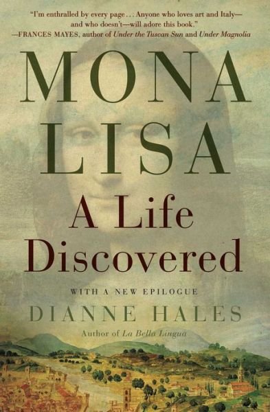 Cover for Dianne Hales · Mona Lisa: A Life Discovered (Paperback Book) (2015)