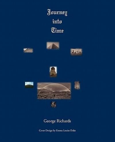 Cover for George Richards · Journey into Time (Paperback Book) (2011)