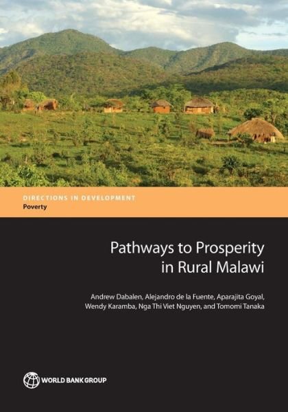 Pathways to prosperity in rural Malawi - Directions in development - World Bank - Bøger - World Bank Publications - 9781464809972 - 1. september 2017