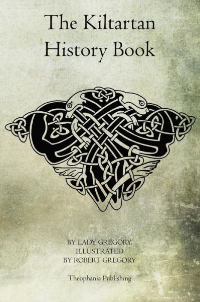 Cover for Lady Gregory · The Kiltartan History Book (Paperback Book) (2011)