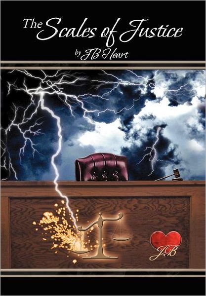 Cover for Jb Heart · The Scales of Justice (Hardcover Book) (2012)