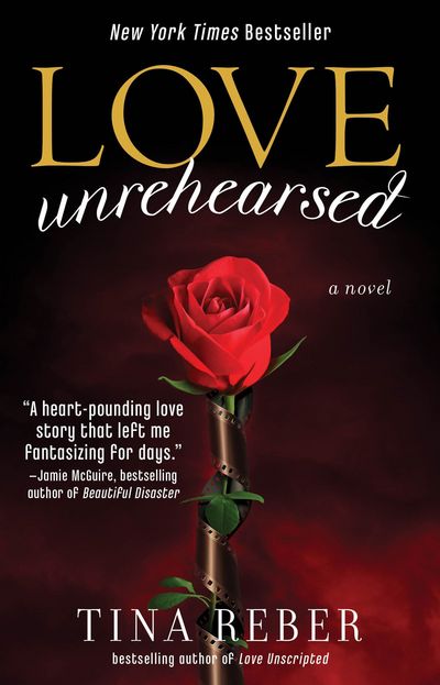Love Unrehearsed: the Love Series - Tina Reber - Livres - Atria Books - 9781476718972 - 29 janvier 2013