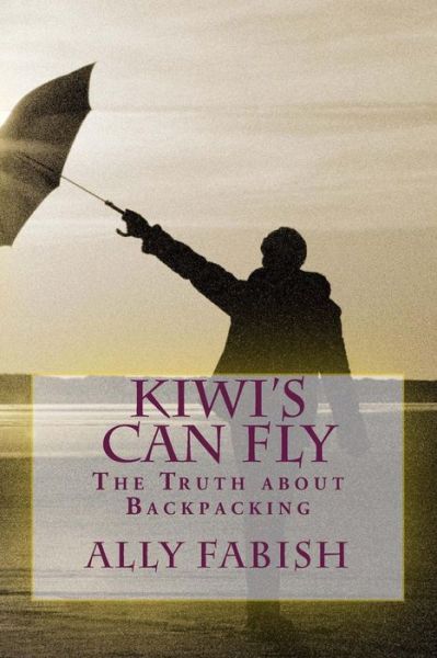 Cover for Ms Ally Fabish · Kiwi's Can Fly (Paperback Book) (2012)