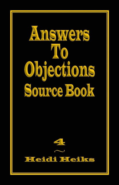 Cover for Heidi Heiks · Answers to Objections Source Book (Taschenbuch) (2015)