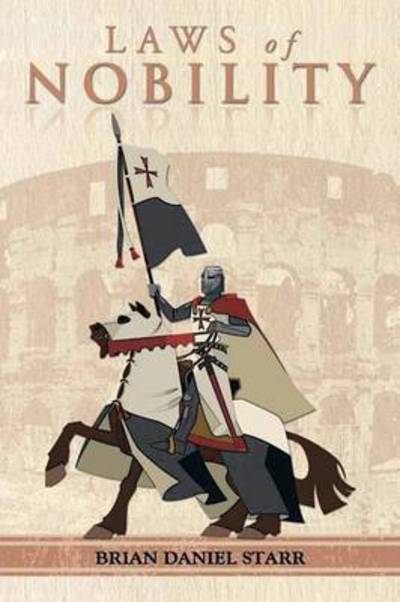 Cover for Brian Daniel Starr · Laws of Nobility (Paperback Book) (2013)