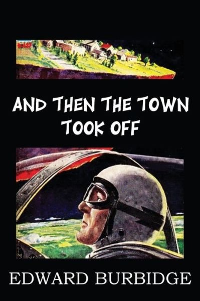 Cover for Richard Wilson · And then the Town Took off (Paperback Book) (2014)