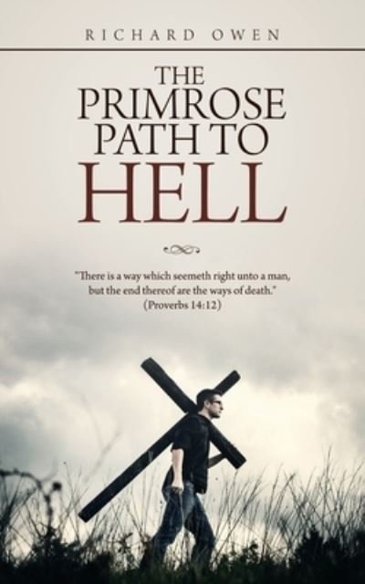 Cover for Richard Owen · The Primrose Path to Hell (Pocketbok) (2020)