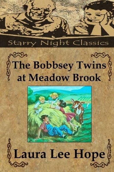 Cover for Laura Lee Hope · The Bobbsey Twins at Meadow Brook (Volume 7) (Pocketbok) (2013)