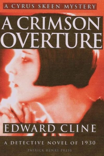 Cover for Edward Cline · A Crimson Overture: a Detective Novel of 1930 (Taschenbuch) (2013)