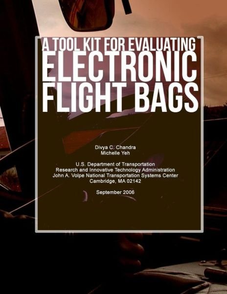Cover for Divya C Chandra · A Tool Kit for Evaluating Electronic Flight Bags (Paperback Book) (2006)