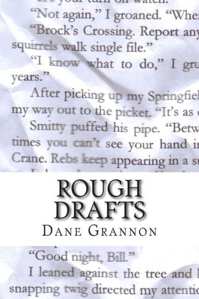 Cover for Dane Grannon · Rough Drafts: the Collected Stories of Dane Grannon (Paperback Book) (2014)