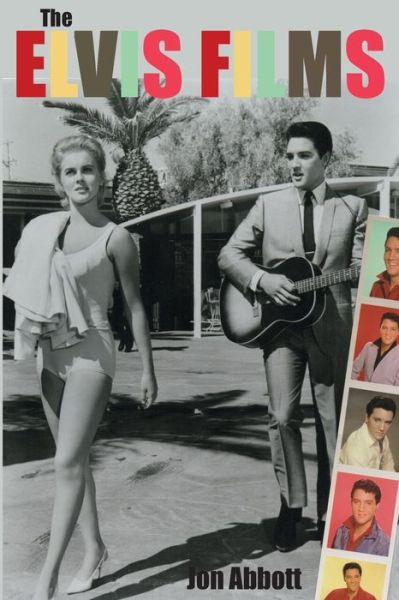 Cover for Jon Abbott · The Elvis Films (Paperback Book) (2014)