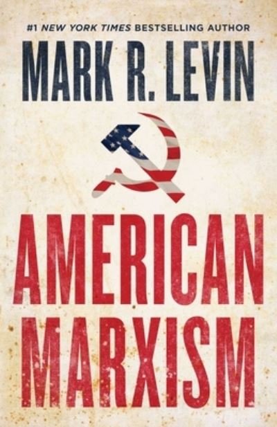 Cover for Mark R. Levin · American Marxism (Inbunden Bok) (2023)