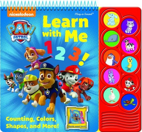 Cover for Erin Rose Wage · Nickelodeon PAW Patrol: Learn with Me 123! Counting, Colors, Shapes, and More! Sound Book (Kartonbuch) (2017)