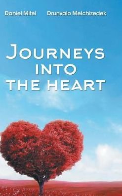 Cover for Drunvalo Melchizedek · Journeys into the Heart (Gebundenes Buch) (2017)
