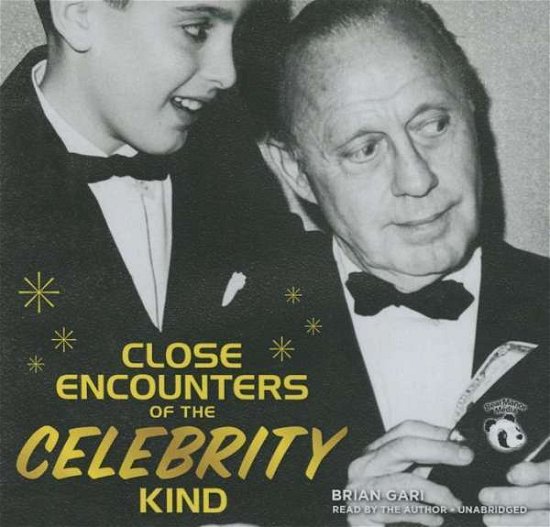 Cover for Brian Gari · Close Encounters of the Celebrity Kind (CD) (2014)