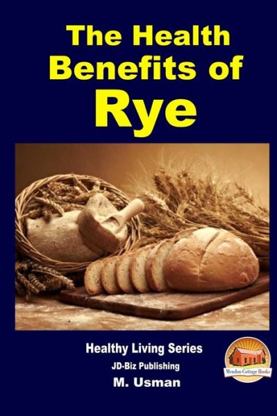 Cover for M Usman · Health Benefits of Rye (Paperback Book) (2014)