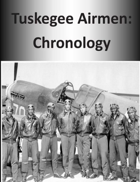 Cover for Office of Air Force History · Tuskegee Airmen: Chronology (Paperback Bog) (2015)