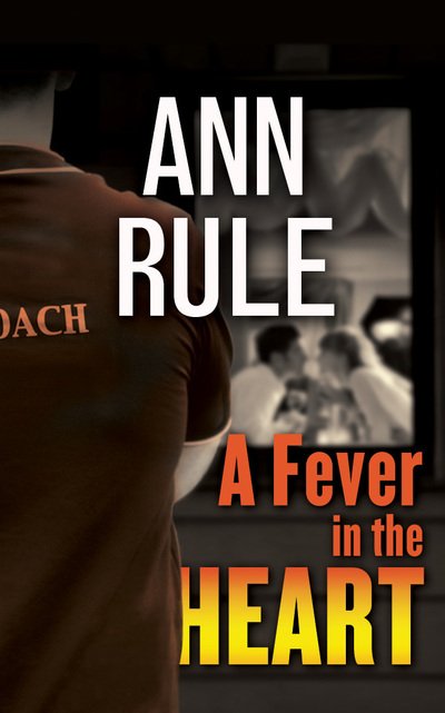 Cover for Ann Rule · A Fever in the Heart (CD) (2016)