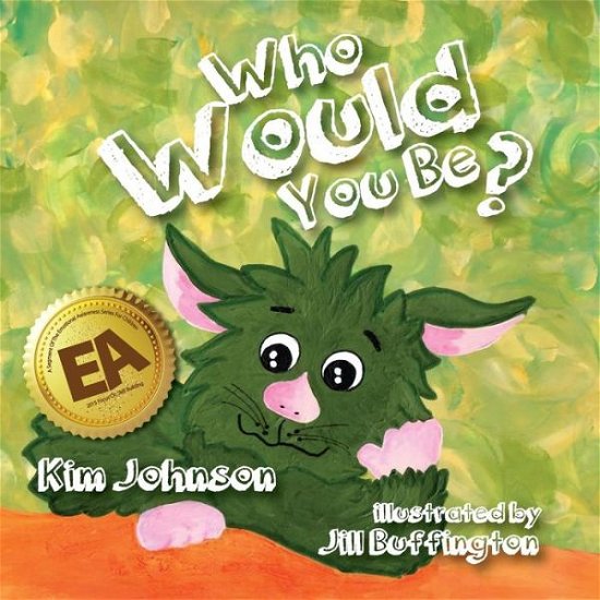 Cover for Kim Johnson · Who Would You Be? (Paperback Book) (2015)