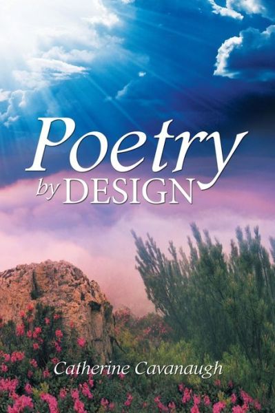 Cover for Catherine Cavanaugh · Poetry by Design (Taschenbuch) (2015)