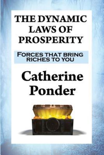 Cover for Catherine Ponder · The Dynamic Laws of Prosperity: Forces that bring riches to you (Pocketbok) (2016)