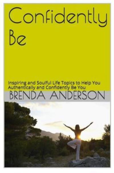 Cover for Brenda Anderson · Confidently Be (Paperback Book) (2015)