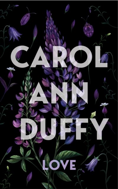 Cover for Carol Ann Duffy DBE · Love (Hardcover bog) (2023)