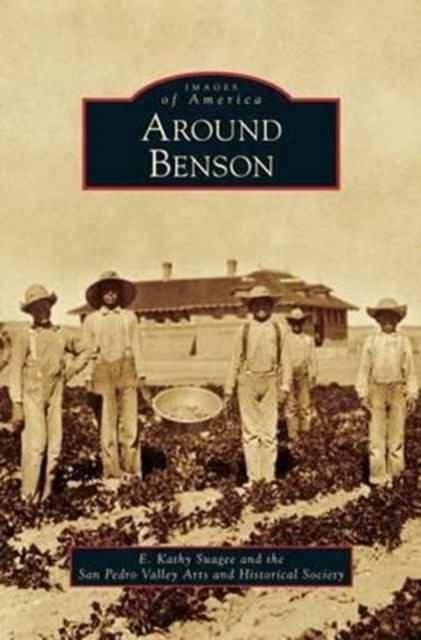 Cover for E Kathy Suagee · Around Benson (Hardcover Book) (2009)