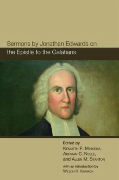 Cover for Kenneth P. Minkema · Sermons by Jonathan Edwards on the Epistle to the Galatians (Book) (2019)