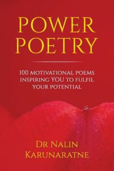 Power Poetry - Nalin Kurunaratne - Książki - Createspace - 9781535080972 - 5 lipca 2016