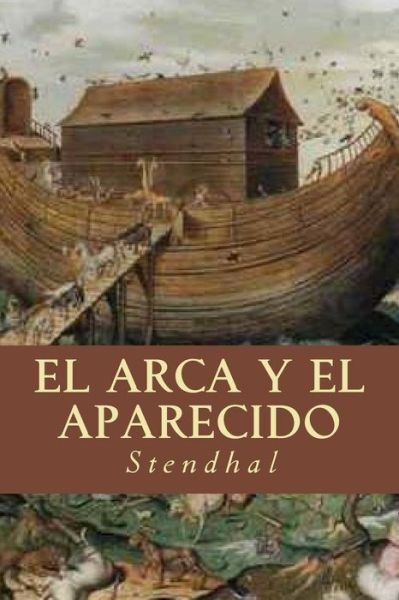 Cover for Stendhal · El Arca y el Aparecido (Paperback Book) (2016)