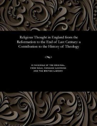 Cover for John D D Hunt · Religious Thought in England from the Reformation to the End of Last Century (Paperback Book) (1901)