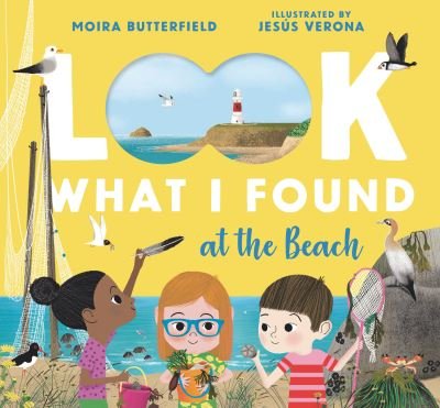 Cover for Moira Butterfield · Look What I Found at the Beach (Book) (2022)