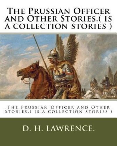 Cover for D H Lawrence · The Prussian Officer and Other Stories.( is a collection stories ) (Paperback Bog) (2016)