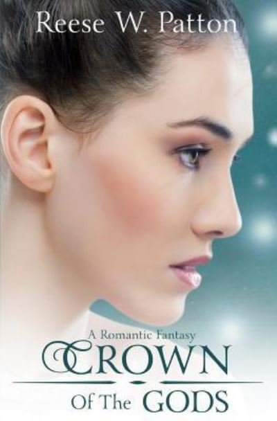 Cover for Reese Patton · Crown of the Gods (Paperback Book) (2016)