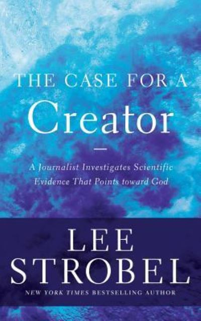 Cover for Lee Strobel · The Case for a Creator (CD) (2017)