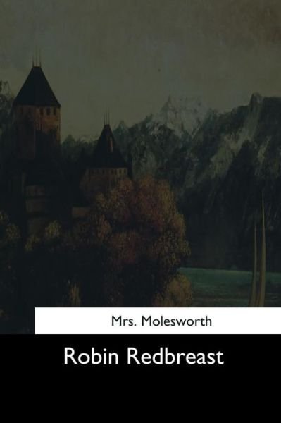 Cover for Mrs Molesworth · Robin Redbreast (Pocketbok) (2017)