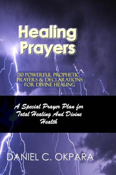 Cover for Daniel C Okpara · Healing Prayers (Paperback Bog) (2017)