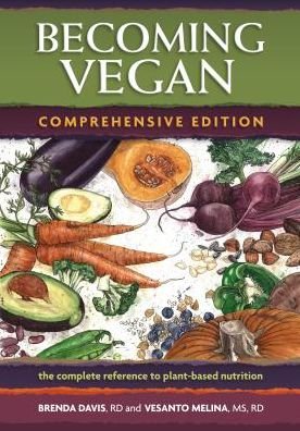 Cover for Brenda Davis · Becoming Vegan: The Complete Reference on Plant-Based Nutrition (Paperback Book) [Comprehensive edition] (2014)