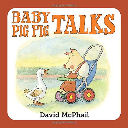 Cover for David McPhail · Baby Pig Pig Talks (Board book) [Brdbk edition] (2014)