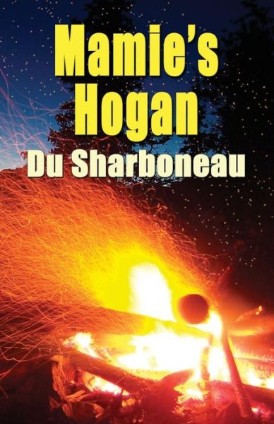 Cover for Du Sharboneau · Mamie's Hogan (Paperback Book) (2007)