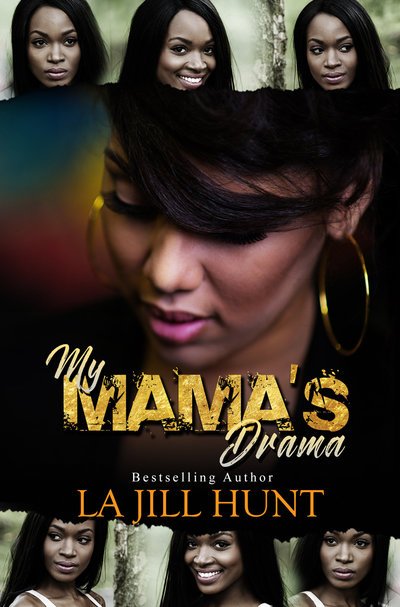 Cover for La Jill Hunt · My Mama's Drama (Paperback Book) (2019)
