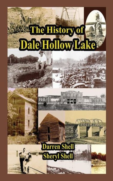 Cover for Darren Shell · History of Dale Hollow Lake (Hardcover Book) (2015)