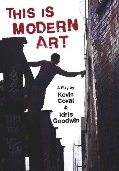 Kevin Coval · This Is Modern Art: A Play (Pocketbok) (2016)