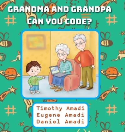 Cover for Daniel Amadi · Grandma and Grandpa Can You Code (Gebundenes Buch) (2022)